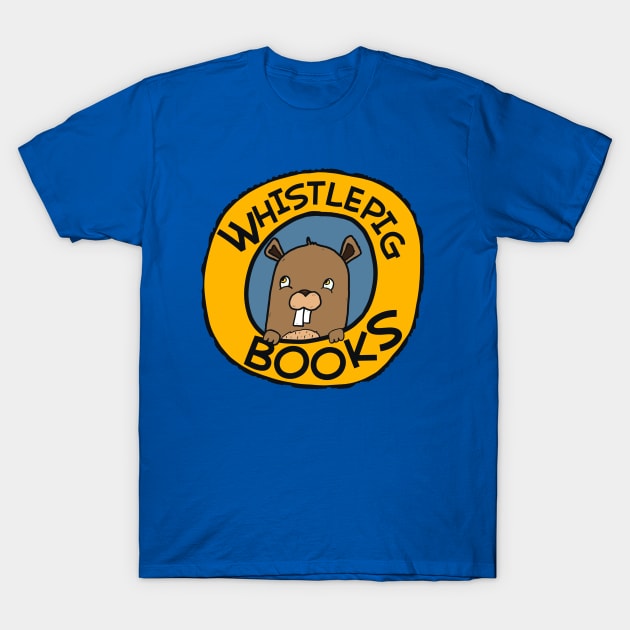 Whistlepig Books large logo T-Shirt by Whistlepig Books